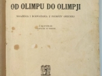 Od Olimpu do Olimpji. Wrażenia i rozważania z podróży greckiej [dedykacja od autora]