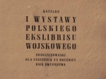 Katalog I Wystawy Polskiego Ekslibrisu Wojskowego zorganizowanej dla uczczenia XX rocznicy Dnia Zwycięstwa