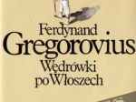 Wędrówki po Włoszech, t. I-II