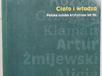 Ciało i władza. polska sztuka krytyczna lat 90.