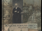 Burzliwe fortuny obroty. Mój pamiętnik (1831-1881) [kolaż i dedykacja od Wisławy Szymborskiej]