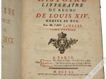 Histoire litteraire du regne de Louis XIV. Dediee an Roy, vol. I-III [3 woluminy]
