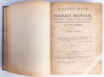 O litewskich i polskich prawach, o ich duchu, źrzódłach, związku i o rzeczach zawartych w pierwszem Statucie dla Litwy 1529 roku wydanem, t. I-II