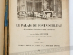 Monographie du Palais de Fontainebleau. Decorations Interieures & Exterieures. Deuxieme partie [teka]