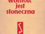Wolność jest słoneczna