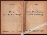 Dzieje porozbiorowe narodu polskiego. Dzieje Polski Niepodległej [współoprawne]