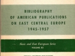 Bibliography of American Publications on East Central Europe 1945-1957. [dedykacja od Edwarda Wynota dla prof. Jerzego Łojka]