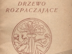 Drzewo rozpaczające [autograf]