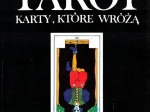 Tarot. Karty, które wróżą