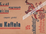 [karta reklamowa, lata 1930-te] Kto gra u Kaftala zdobywa fortunę