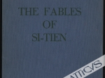 The Fables of Si-Tien  [dedykacja od autora]