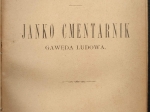 Szkolne czasy. Nowe opowadania Jana Dęboroga, Janko Cmentarnik. Gawęda ludowa, Urodzony Jan Dęboróg, Kęs chleba. Gawęda z pól Nadniemeńskich, Wielki czwartek. Obrazek wioskowy, Starosta Kopanicki. Więzień w Sonnenburgu [współoprawne]