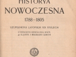 Historya nowoczesna 1788-1805 uzupełniona latopisem XIX stulecia