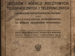 Spis urzędów i agencji pocztowych, telegraficznych i telefonicznych na obszarze Rzeczypospolitej Polskiej oraz stacji kolejowych, upoważnionych do wymiany telegramów prywatnych