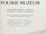 Polskie Muzeum czyli zbiór sześćdziesięciu czterech podobizn naszych zabytków