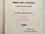 Z dziennika psychologa. Wrażenia, uwagi i spostrzeżenia w ciągu dziesięciu lat spisane