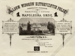 Album widoków historycznych poświęcony rodakom, zrysowany z natury przez Napoleona Ordę. Przedstawiający miejsca historyczne od początku chrześcijaństwa w Polsce, ruiny zamków obronnych z czasów wojen tureckich, tatarskich, krzyżackich, kozackich i szwedz