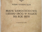 Mapa samochodowa i stanu dróg w Polsce na rok 1937/8. Z marszrutami [z mapą Polski]