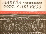 Legenda Tatr, t. I: Maryna z Hrubego, t. II: Janosik Nędza Litmanowski