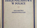 Dzieje malarstwa w Polsce, t. I-III