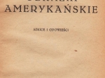 Obrazki amerykańskie. Szkice i opowieści
 Czerwony bóg [współoprawne]