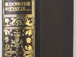 Budowanie wieyskie. Dziedzicom dóbr y possessorom toż wszystkim iakążkolwiek zwierzchność po wsiach i miasteczkach maiącym do uwagi y praktyki podane [reprint]
