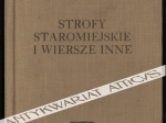 Strofy staromiejskie i wiersze inne [autograf]