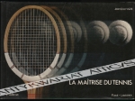 La maitrise du tennis [dedykacja autora, autograph]