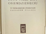 LWÓW przed laty osiemdziesięciu w współczesnych litografjach Zakładów Pillera.