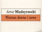 Wiersze dawne i nowe [autograf]