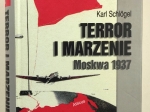 Terror i marzenie. Moskwa 1937