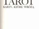 Tarot. Karty, które wróżą