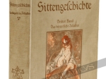 Illustrierte Sittengeschichte vom Mittelalter bis zur Gegenwart. Dritter Band: Das bürgerliche Zeitalter