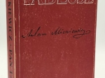 Pan Tadeusz czyli ostatni zajazd na Litwie. Historia szlachecka z roku 1811 i 1812 we dwunastu księgach wierszem [dedykacja]