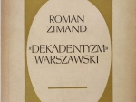 Dekadentyzm warszawski [autograf]
