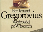 Wędrówki po Włoszech, t. I-II