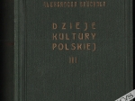 Dzieje kultury polskiej, t. I-III