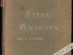 Stara Gwardya. Elegja rycerska