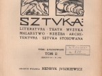 Sztuka. Miesięcznik ilustrowany, poświęcony sztuce i kulturze, rok I, zeszyt 1 (marzec 1911), zeszyt II i III (kwiecień, maj 1911) Sztuka: literatura · teatr · muzyka · malarstwo · rzeźba · architektura · sztuka stosowana. Pismo ilustrowane, tom II (zeszy