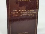 Nowa postać świata. Narodziny średniowiecznej cywilizacji europejskiej [dedykacja od autora] 