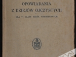 Opowiadania z dziejów ojczystych. Dla klasy VI klasy szkół powszechnych