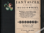 Jantaszek z wojny moskiewskiej (1661). Nieznany utwór literatury staropolskiej