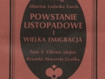 Katalog zbiorów Ludwika Gocla. Powstanie Listopadowe i Wielka Emigracja, t. II: Obrazy olejne, rysunki, akwarele, grafika