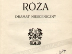 Róża. Dramat Niesceniczny