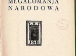 Megalomanja narodowa.