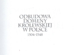 Odbudowa domeny królewskiej w Polsce 1504-1548