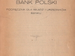 Bank Polski. Podręcznik dla władz i urzędników banku