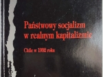 Państwowy socjalizm w realnym kapitalizmie. Chile w 1932 roku