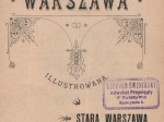 [współoprawne:] Warszawa illustrowana. Stara Warszawa, tom I-II Rys rozwoju przemysłu i handlu [warszawskiego]